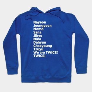 Ready to Be Twice Twice Names Hoodie